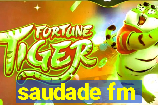 saudade fm